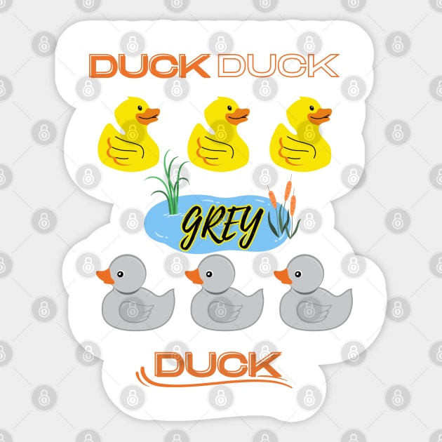 Duck duck grey duck Sticker by designfurry 